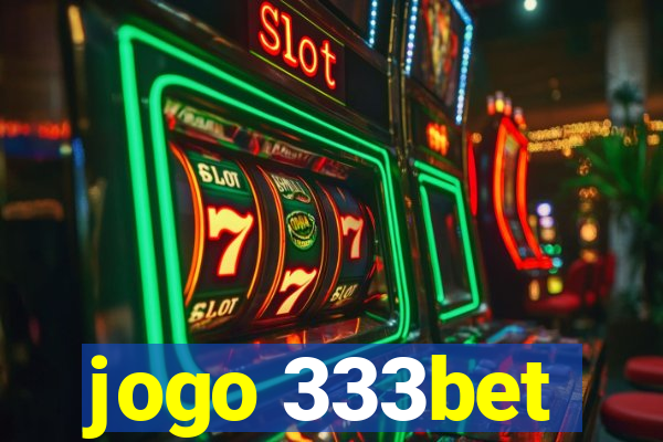 jogo 333bet